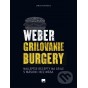 Weber grilovanie Burgery